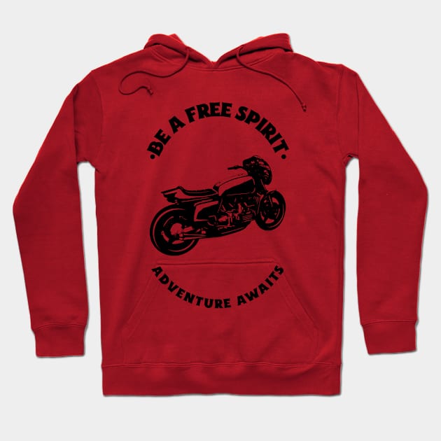 Be a free spirit adventure awaits cafe racer Hoodie by MotorizedTees